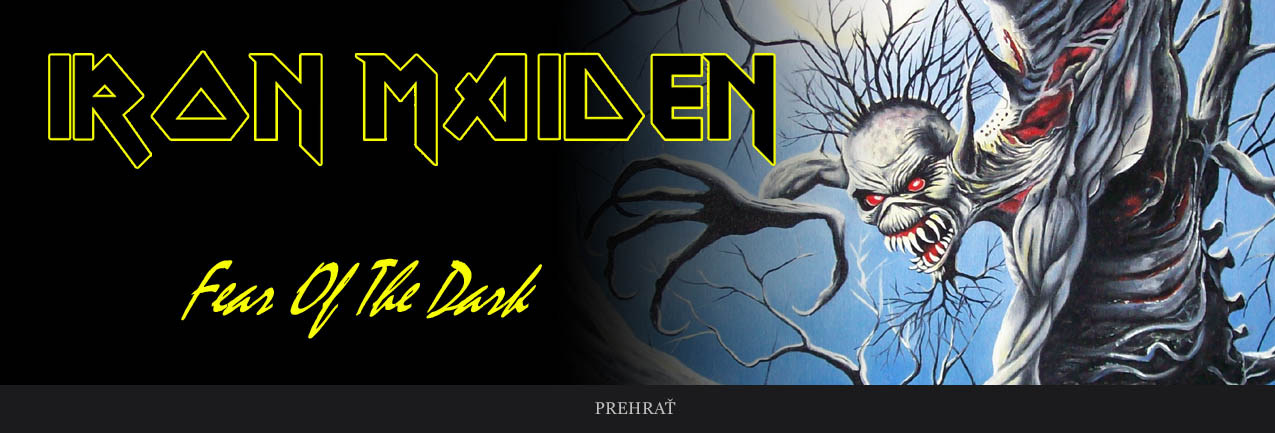 Fear Of The Dark - Iron Maiden